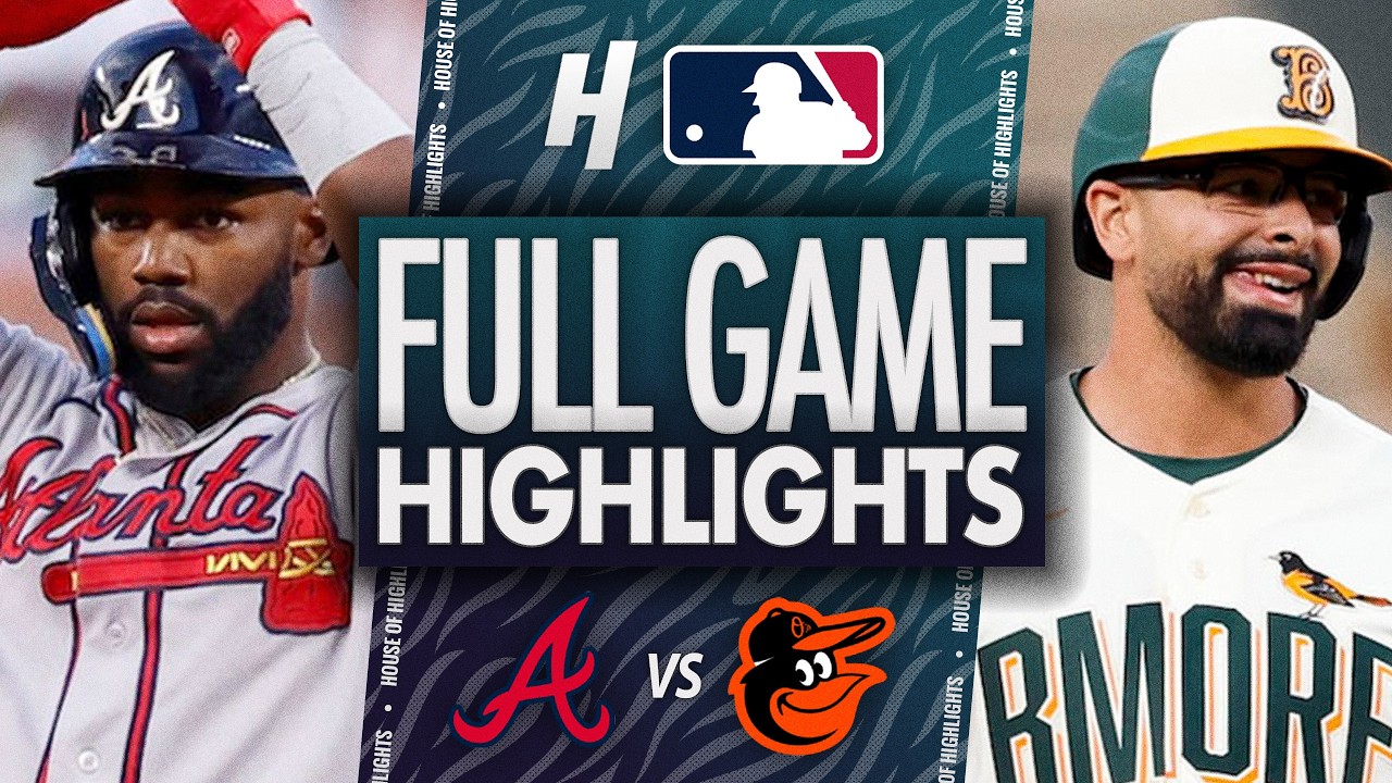 Atlanta Braves vs Baltimore Orioles - FULL GAME HIGHLIGHTS 🔥 July 24, 2026 MLB Season
