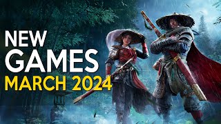NEW GAMES coming in MARCH 2024 with Crazy NEXT GEN Graphics