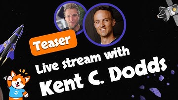 Live Stream with Kent C. Dodds - Teaser/Highlight