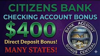 Citizens Bank $400 Checking Account Bonus! Nationwide Offer!