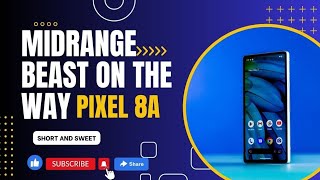 The BEST Budget Pixel EVER? Google Pixel 8a Review | Google's SECRET Weapon? Pixel 8a Leaks Revealed