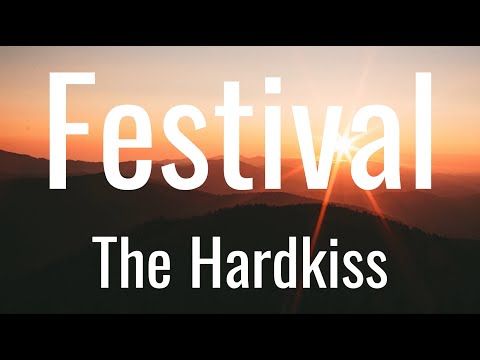 Festival - The Hardkiss (Lyrics)