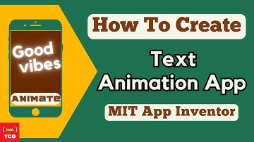 Create a Text animation App in MIT App Inventor 2 | Full App