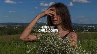 Excuses |Slowed + Reverb|- AP Dhillon | Chill down