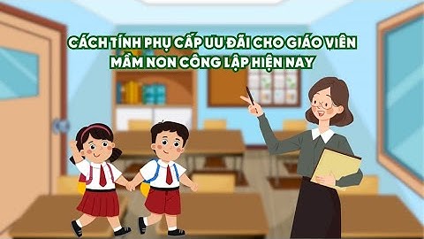 Hướng dẫn trả phụ cấp ưu đãi ngành giáo dục