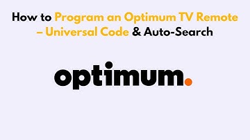 How to Program an Optimum TV Remote – Universal Code & Auto-Search