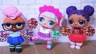 LOL SURPRISE DOLLS Try Out To Be Cheerleaders!
