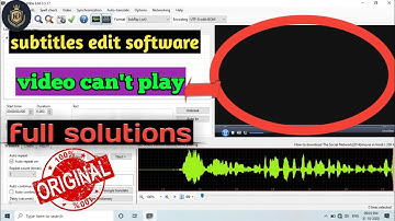 how to add video in Subtitle edit software|video not play|video not open|showing video subtitle edit