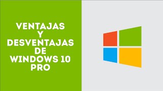 Ventajas y desventajas de Instalar Windows 10 | TecnoTutosTv
