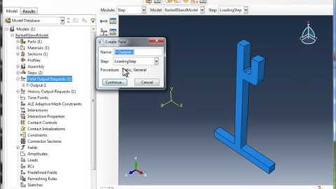 l Create Field Output Requests and History Output Requests