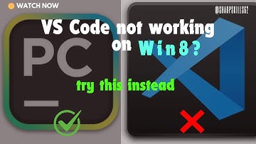 VS Code Says No to Win8? PyCharm Says Hello!