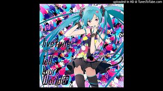 Tell Your World -P∴Rhythmatiq remix-