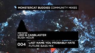 Last Name You Probably Hate - Future Bass Mix (MCB Mix #4)