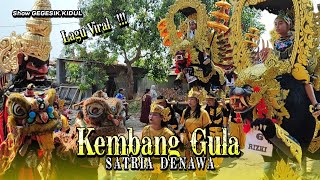 Lagu Viral KEMBANG GULA ( Dewi Kirana ) ‼️ Singa Depok SATRIA DENAWA show GEGESIK KIDUL 27 OKTOBER