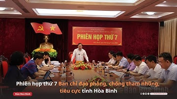 Phiên họp thứ 7 Ban chỉ đạo phòng, chống tham nhũng, tiêu cực tỉnh Hòa Bình