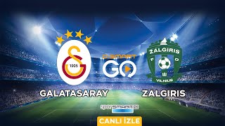 Galatasaray-Zalgiris Rövanş Maçı Şifresiz Canlı İzle D-Smart Go / Şifresiz veren kanallar(2 Ağustos)