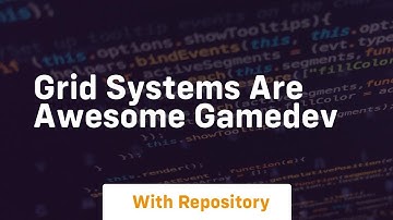 grid systems are awesome gamedev