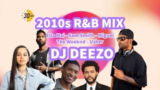 DJ Deezo - 2010s R&B Mix
