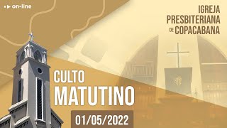 IPCopacabana - Culto matutino - 01/05/2022