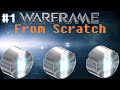 Warframe - From Scratch (Ep. 1)