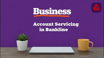 Setting Up Account Servicing on Bankline