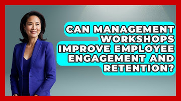 Can Management Workshops Improve Employee Engagement and Retention? | Modern Manager Toolbox News