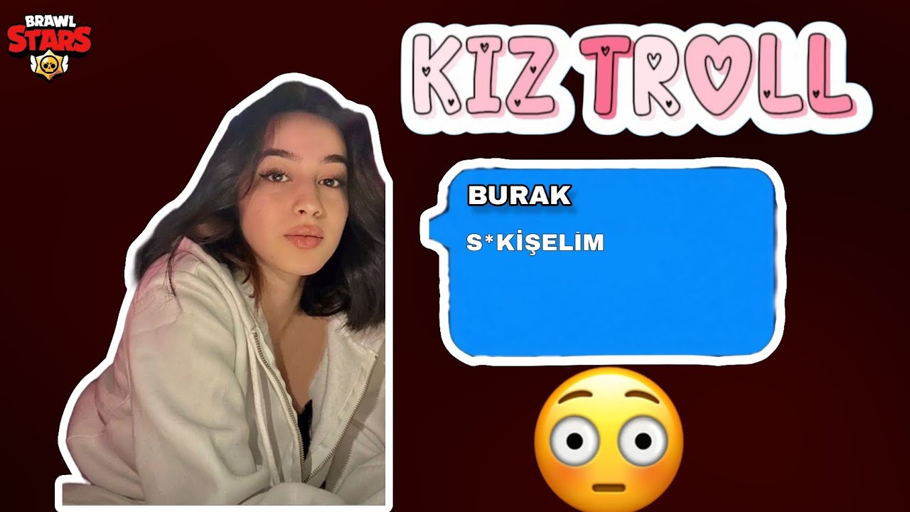 BRAWL STARS KIZ TROLL (AŞIRI KOMİKK 😂)
