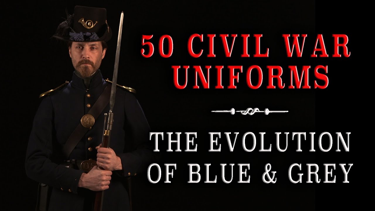 50 Civil War Uniforms in 10 Minutes   The Evolution of Blue  Grey