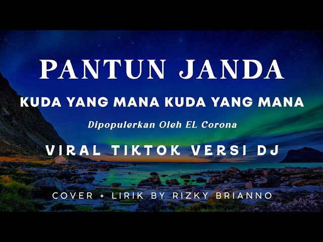 Dj Kuda Yang Mana Kuda Yang Mana - Lirik - Tiktok ~ class=