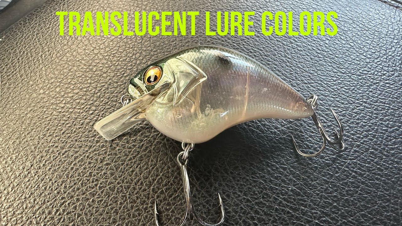 Whe Translucent Lure Colors Outperform All Others.. 