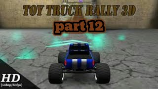 toy truck rally 3D_free game android_PART#12 screenshot 2