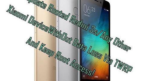 Update Rooted Redmi 3s/Any Other Xiaomi Device WithOut Data Loss Via TWRP