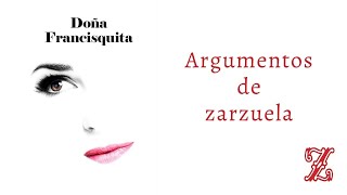 Argumento de &quot;Doña Francisquita&quot;