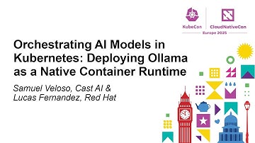 Orchestrating AI Models in Kubernetes: Deploying Ollama as a Nati... Samuel Veloso & Lucas Fernández