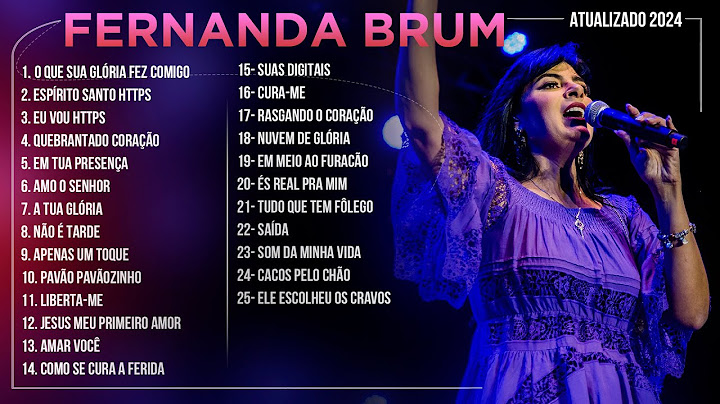 Fernanda Brum - AS MELHORES (Músicas Mais Tocadas) Atualizada 2024