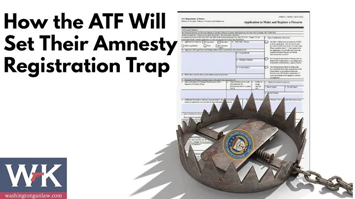 How the ATF Will Set Their Amnesty Registration Trap