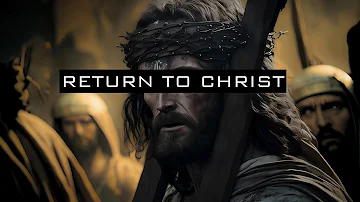Return To Christ (Tevvez - Alpha Edit)