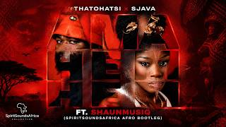 Thatohatsi x Sjava Ft. Shaunmusiq - Ama Hem Hem (SpiritSoundsAfrica Afro Bootleg)