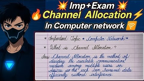 Channel Allocation in Computer Networks| Static vs Dynamic Channel Allocation Medium Access Sublayer
