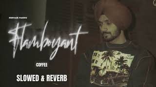 Coffee - Nirvair Pannu ( Slowed And Reverb ) Resimi