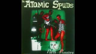 The Atomic Spuds / Kill All The Fat Men