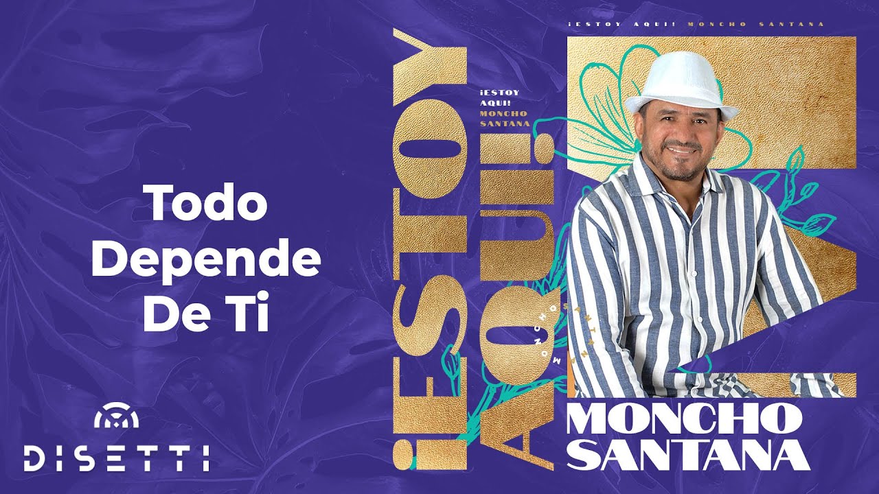 Moncho Santana - Todo Depende De Ti | Salsa Romántica