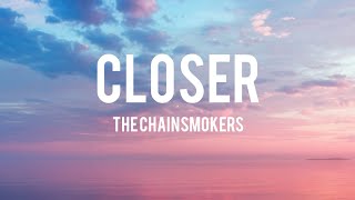 The Chainsmokers - Closer (lyrics )  ft: Halsey