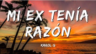 KAROL G - MI EX TENÍA RAZÓN (Letra/Lyrics)