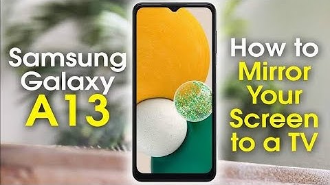 How to Connect Samsung Galaxy A13 Screen Mirroring With Android TV | Screencast Galaxy 13 with TV