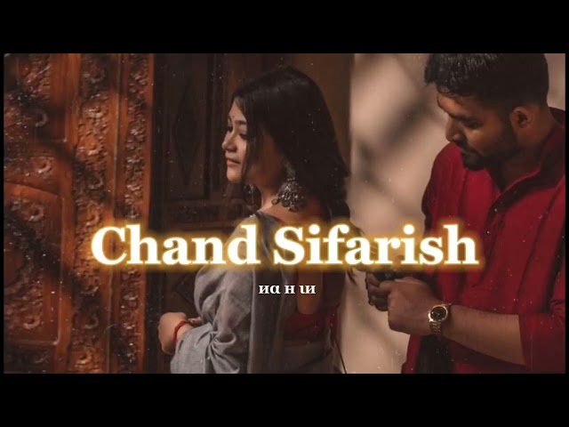 🥀 Chand Sifarish 🥀 Slowed and reverb| Abbas Arzoo class=