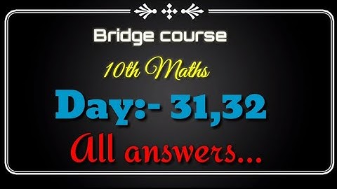 Setu abhyaskram  {Bridge course}10th Maths Day  31,32