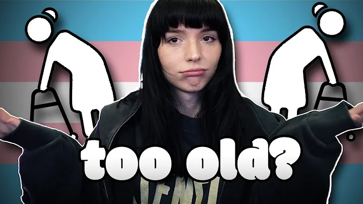 Are You Too Old to Transition?