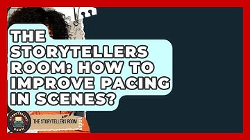 The Storytellers Room: How To Improve Pacing In Scenes? - The Storytellers Room