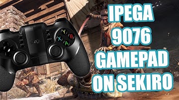 Tutorial : How to Use Ipega 9076 on Sekiro Shadows Die Twice